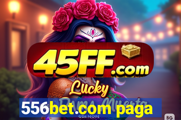 556bet.com paga